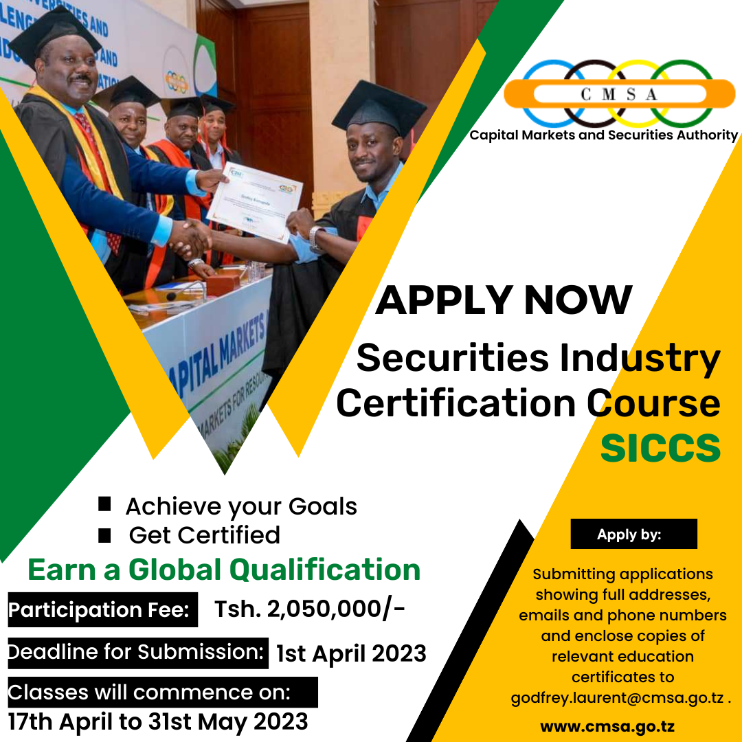 CAPITAL MARKETS AND SECURITIES AUTHORITY SECURITIES INDUSTRY CERTIFICATION COURSE (SICC) 17TH APRIL TO 31st MAY 2023 AT THE CMSA TRAINING CENTRE, GARDEN AVENUE TOWER, 6TH FLOOR, OHIO STREET/G